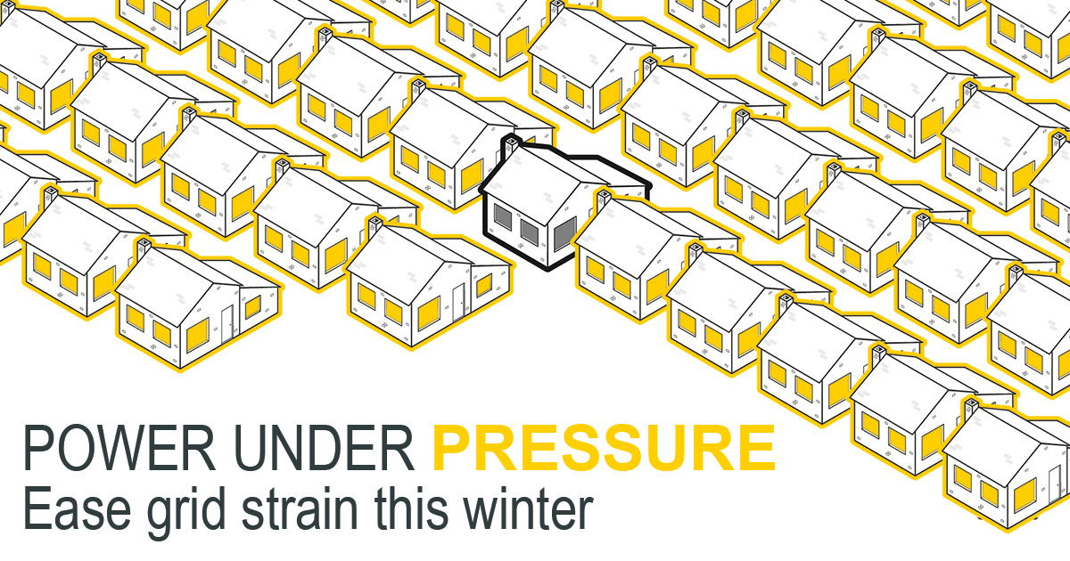 Illustrated graphic showing rows of white houses outlined in yellow, with one house in the center outlined in black and shaded gray to stand out. Below the houses, bold text reads “POWER UNDER PRESSURE” with “PRESSURE” highlighted in yellow, followed by the tagline “Ease grid strain this winter.” The design emphasizes energy conservation during winter to reduce stress on the power grid.